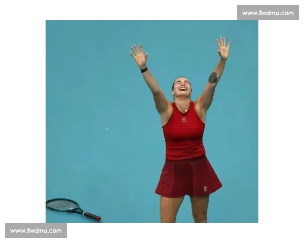 泪目!萨巴伦卡比赛回放,她一路走来的艰辛与荣耀 泪目!萨巴伦卡比赛回放,她一路走来的艰辛与荣耀